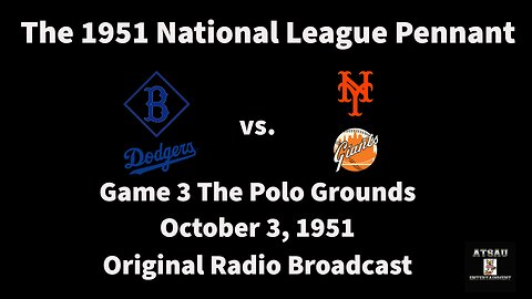 The 1951 National League Pennant - The Brooklyn Dodgers vs. The New York Giants