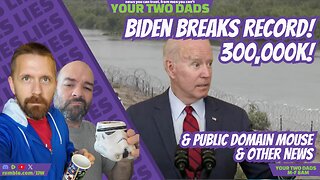 BIDEN Breaks Record! 300,000k! & more stories with Your Two Dads @8am CST