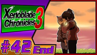 Worlds Apart!! Xenoblade Chronicles 3 Part 42 END