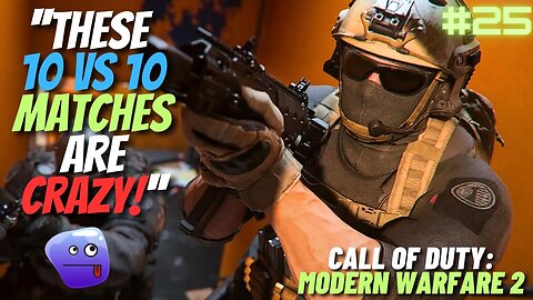 WE GOT PARTY MODE & SOME 10VS10 ACTION! #Headshots [Call of Duty: Modern Warfare II] #25 #miniseries