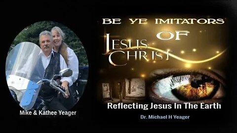 Be Ye Imitators Of Jesus Christ by Dr Michael H Yeager 10 23 22 10 AM 1