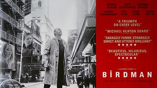 "Birdman or The Unexpected Virtue of Ignorance" (2014) Directed by Alejandro González Iñárritu