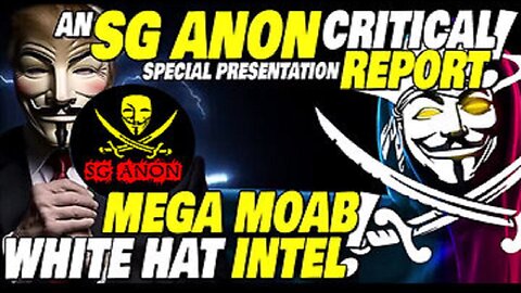 SG Anon MEGA MOAB: Q+ Trump US Military - White Hat Intel 7/16/24!