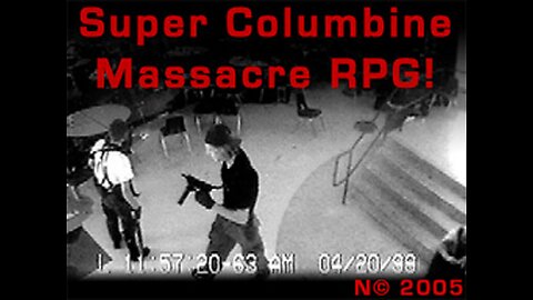 VRNN 5/26/2024 - Super Columbine Massacre RPG