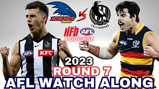 AFL WATCH ALONG | ROUND 07 | ADELAIDE CROWS vs COLLINGWOOD MAGPIES