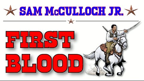 FIRST BLOOD: First Casualty of the Texas Revolution