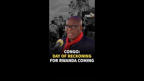 CONGO: DAY OF RECKONING FOR RWANDA COMING