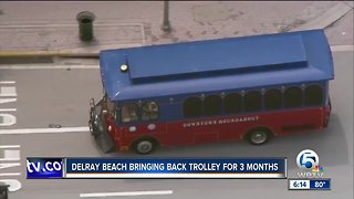 Delray CRA Board has voted to restart the downtown trolley for 3 months