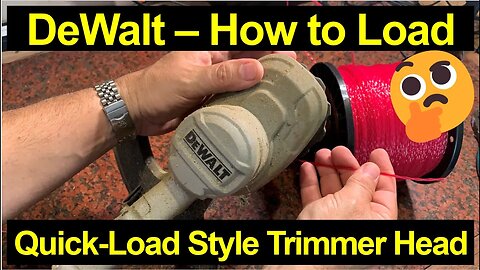 ✅ DON'T Take it Apart! ● Reloading DeWalt String Trimmers with the "Quick Load" Head