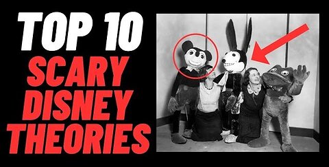 Top 10 Scary Disney Theories