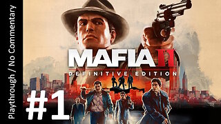 Mafia II: Definitive Edition (Part 1) playthrough