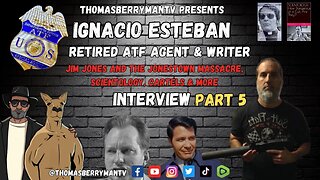 Ignacio Esteban Season 3 Part 5: Former ATF agent talks about the Jonestown Massacre and cults