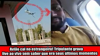 Avião cai no estrangeiro! Tripulante grava live ao vivo sem saber que era seus últimos momentos