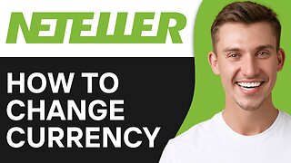 How To Change Currency in Neteller