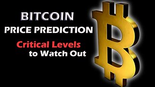 Bitcoin Price Prediction - Total Crypto Market Cap Weekly Roundup - Critical Levels to Watch Out