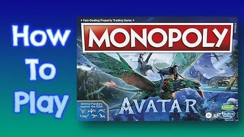 How To Play Monopoly Avatar: Way Of The Water Board Game (Hasbro)