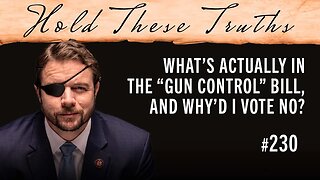 What’s Actually in the “Gun Control” Bill, and Why’d I Vote No?