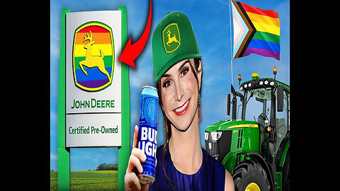 JOHN DEERE GOES WOKE... 07/12/24...