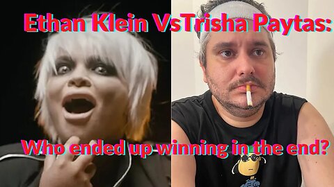 Ethan Klein VS Trisha Paytas: Who ended up winning in the end?