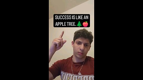 SUCCESS IS LIKE AN APPLE TREE