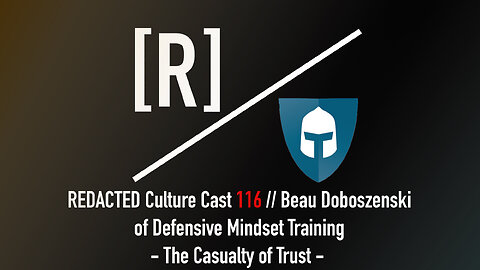 116: Beau Doboszenski on The Casualty of Trust