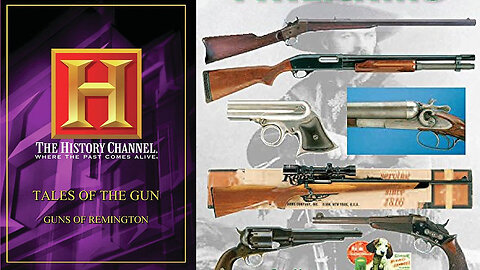 Tales of the Gun: Guns of Remington (1998) [HISTORY CHANNEL] 🔫