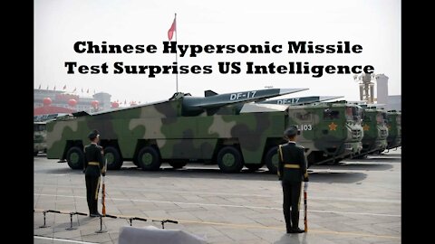 Chinese Hypersonic Missile Test Surprises US Intelligence