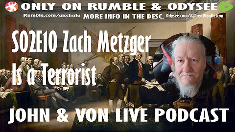 JOHN AND VON LIVE | S02E10 Zach Metzger Is a Terrorist