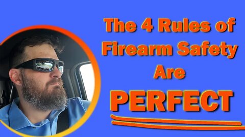 The 4 (and Only) Rules of Firearm Safety