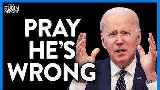 Press Stunned by Biden's Dire Prediction on New Shortages of This | ROUNDTABLE | Rubin Report