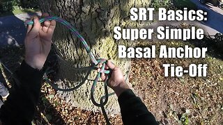 Basal Anchor SRT Tie-off That I Use...
