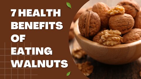 7 Shocking Health Benefits of Walnuts