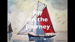 Walking on the Water with Jesus! - Joy on the Journey (Mar 12)