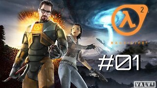 #01 - INICIO GAMEPLAY & WAKE UP MR. FREEMAN WAKE UP | HALF LIFE 2