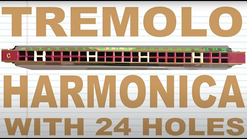 How to Play a Tremolo Harmonica with 24 Holes