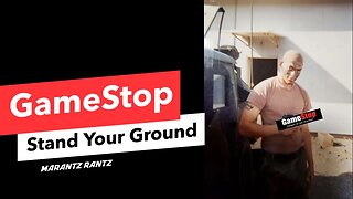 AMC, BBBYQ & GME - GameStop - Stand Your Ground - w/ Marantz Rantz LIVE STREAM