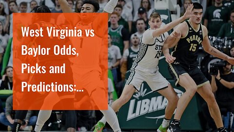West Virginia vs Baylor Odds, Picks and Predictions: Mountaineers and Bears Blow By Total
