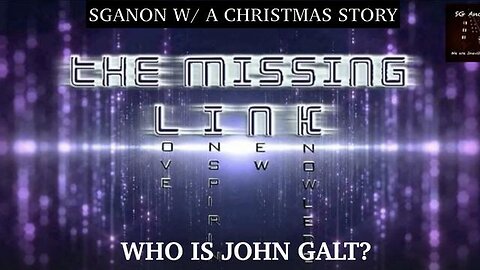 SGANON W/ THE MISSING LINK PROVIDES A CHRISTMAS STORY OF WHAT IS TAKING PLACE. TY JGANON