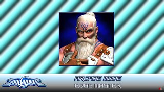 SoulCalibur: Arcade Mode - Edge Master