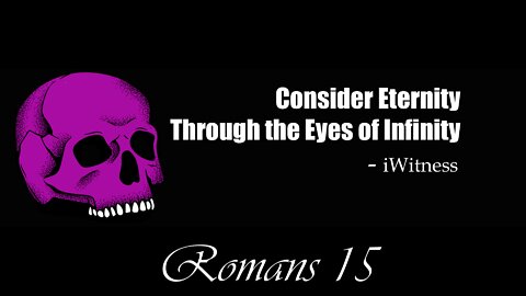 Romans 15 Read Discuss