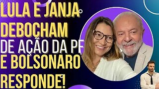 Lula e Janja tentam debochar de ação da PF, e Bolsonaro responde!