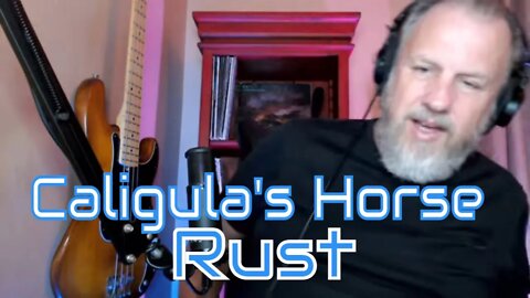 Caligula's Horse - Rust - First Listen/Reaction
