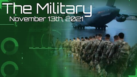 The Military - November 13th, 2021