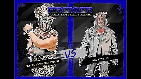 PPW #496 - 'Aztec Monster' Humec vs Mickey Sinn