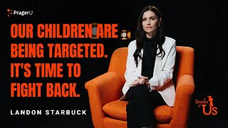 Landon Starbuck: Our Children Are Being Targeted. It’s Time to Fight Back.