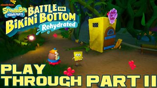 🎮👾🕹 SpongeBob SquarePants: Battle for Bikini Bottom - Rehydrated - Part 11 Playthrough 🕹👾🎮 😎Benjamillion