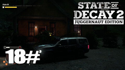 [State of Decay 2 Juggernaut Edition] Walkthrough Gameplay Part 18 - (PC)