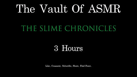 The Vault of ASMR: The Slime Chronicles 2Hr