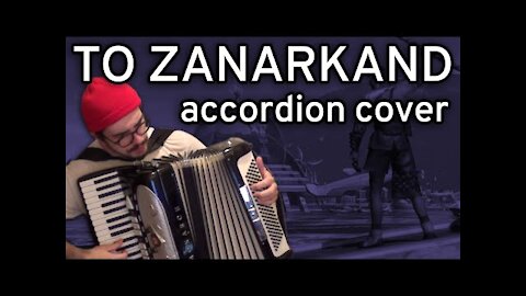 To Zanarkand [accordion cover]