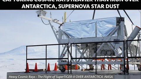 Cosmic Rays Heavier Than Iron Detected Over Antarctica, Supernova Star Dust 130,000' in Space Latest